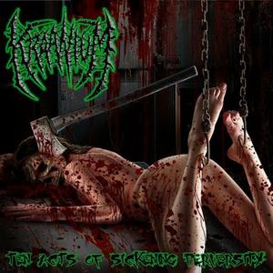 Ten Acts Of Sickening Perversity