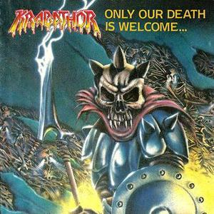 Only Our Death Is Welcome