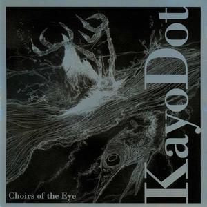 Choirs Of The Eye
