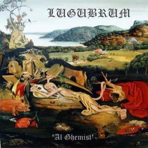 Al Ghemist (LUGUBRUM / FINSTERNIS)