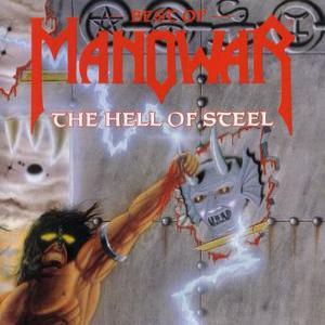 The Hell Of Steel: Best Of Manowar