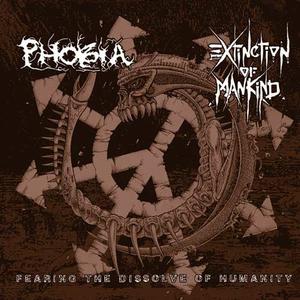 Fearing The Dissolve Of Humanity (PHOBIA / EXTINCTION OF MANKIND)