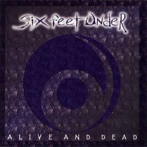 Alive And Dead