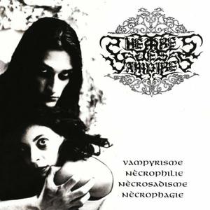 Vampyrìsme, Nècrophilie, Nècrosadisme, Nècrophagie
