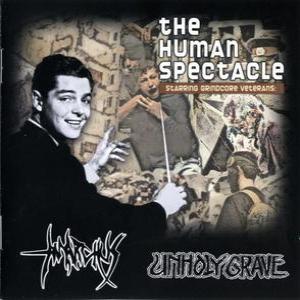 The Human Spectacle (UNHOLY GRAVE / ANARCHUS)