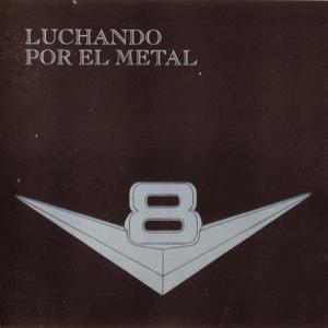 Luchando Por El Metal