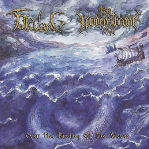 Over The Binding Of The Waves (FOLKVANG / WODENSTHRONE)