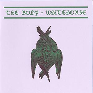 THE BODY / WHITEHORSE