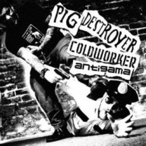 PIG DESTROYER / COLDWORKER / ANTIGAMA