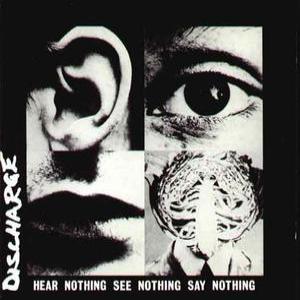 Hear Nothing, See Nothing, Say Nothing