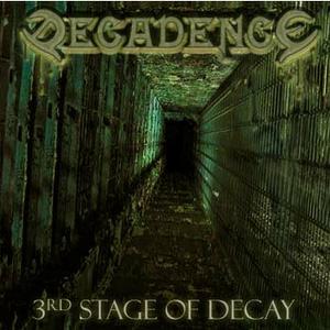 3rd Stage Of Decay
