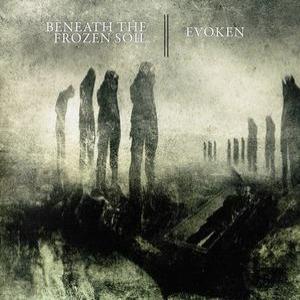 EVOKEN / BENEATH THE FROZEN SOIL