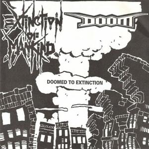 Doomed To Extinction (EXTINCTION OF MANKIND / DOOM)