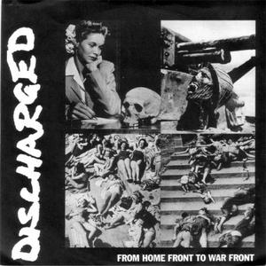 Discharged: From Home Front To War Front (NAUSEA / FINAL CONFLICT / NEUROSIS / 411 / EXTREME NOISE TERROR)