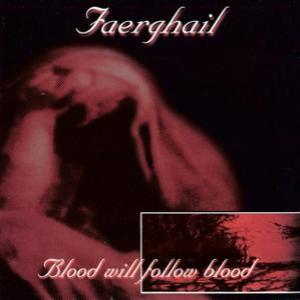 Blood Will Follow Blood